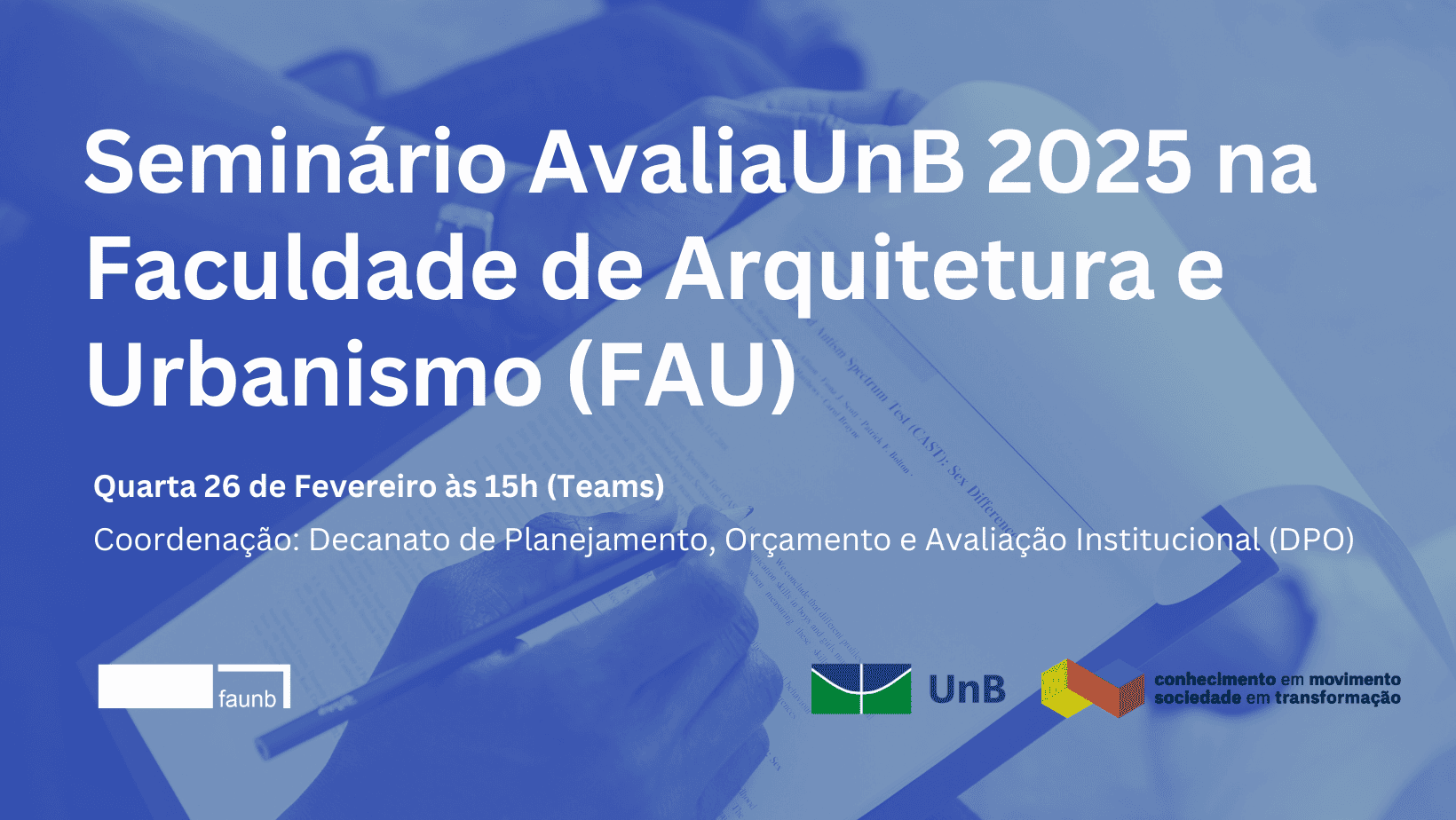 Seminário AvaliaUnB 2025 na FAU